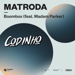 BOOMBOX {Codinho Refix} - MATRODA ft. MADAM PARKER