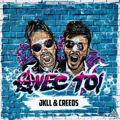 JKLL & Creeds - Avec Toi (OUT NOW ON HARDCORE FRANCE)