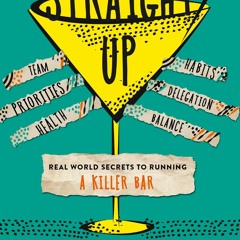 Ebook Straight Up: Real World Secrets to Running a Killer Bar full