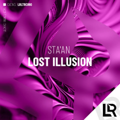 STA'AN - Lost Illusion (Original Mix) on JunoDownload 13/12/25/PREORDER on Beatport!