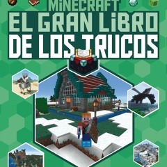 ❤ PDF Read Online ❤ Minecraft. El gran libro de los trucos (Spanish Ed