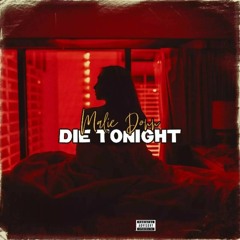 Malie - Die Tonight (Raw)