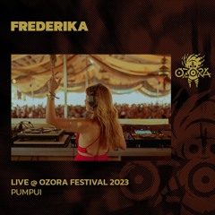 Frederika @ Ozora Festival 2023 | Pumpui