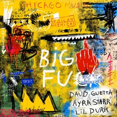 ACAPELLA: David Guetta - Big FU (feat. Ayra Starr & Lil Durk) [FREE DOWNLOAD]