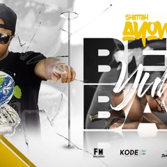 Ayow - Ben Yuh Bak (Bounce It Riddim)