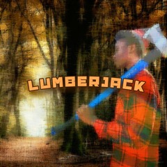 Lumberjack [Prod. By Foreignboi]