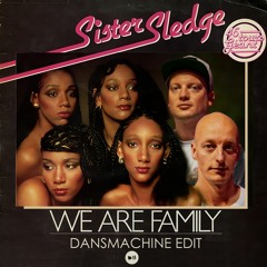 Sister Sledge - We Are Family (Dansmachine Edit)