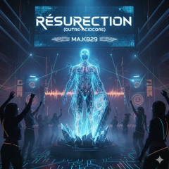 Ma.Kb29 - Resurection (Outre-Acidcore)