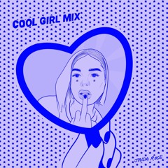 COOL GIRL MIX // Mixed by Jaida-Rose