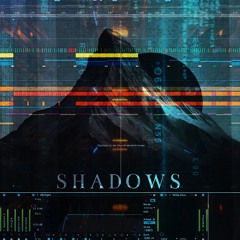 SHADOWS