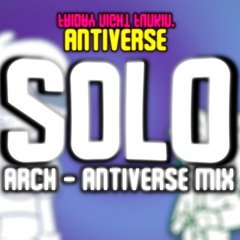 Solo (Arch - Antiverse Mix)