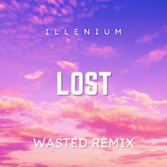 Illenium - Lost (Wasted Remix) [Euphoric Hardstyle] [Free Download]