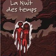 La nuit des temps, Barjavel Livre audio.