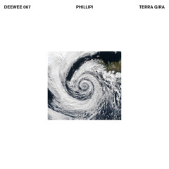 Phillipi - Terra Gira' EP DEEWEE067