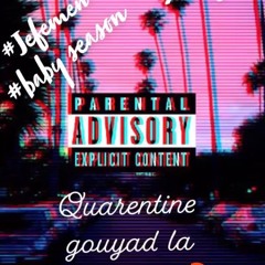 Quarentine Gouyad la  Jr.Prod Kompa