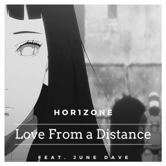 Love From A Distance (Feat. June Dave)