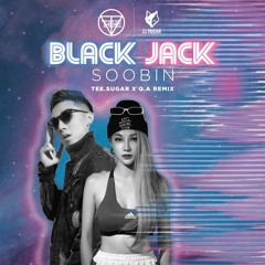 2BIN - BLACK JACK ( TEE X LY SUGAR X Q.A ) REMIX
