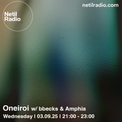 Oneiroi w/ bbecks & Amphia - 3rd September 2025
