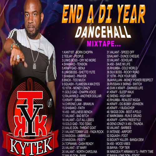 KY-TEK SOUND - "END A DI YEAR" 2022 MIXTAPE