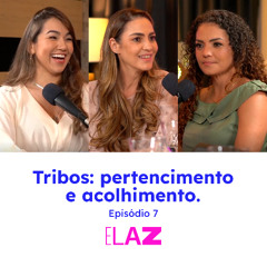Tribos: pertencimento e acolhimento #7