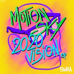 2020 Vision EP - OUT NOW!