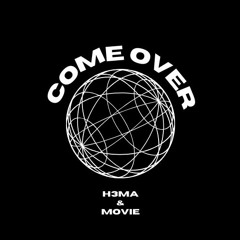 Come Over FT: movie
