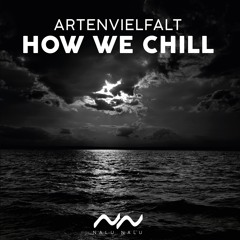 Artenvielfalt - How We Chill