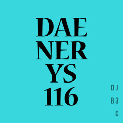 Daenerys 116 (djB3C MixMash)