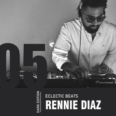 Rennie Díaz - Eclectic Beats 5 (Dark Edition)