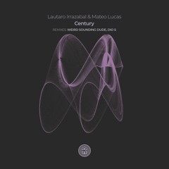 Lautaro Irrazabal & Mateo Lucas - Century (Dio S Remix)