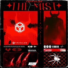 Tripulse - The Mist