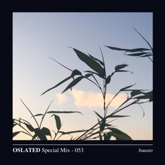 Oslated Special Mix 053 - buusto