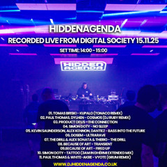 Hiddenagenda LIVE from Digital Society @ The Warehouse - 15.11.25