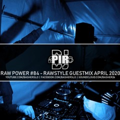 RAW Power #84 | Raw Hardstyle, Xtra Raw | Dj Pir Guestmix