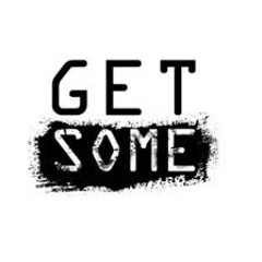 Get some