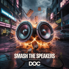 Smash The Speakers (Demo)