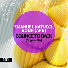 Emanuel Natucci, Bonn-arg . BOUNCE TO BACK (Original Mix)