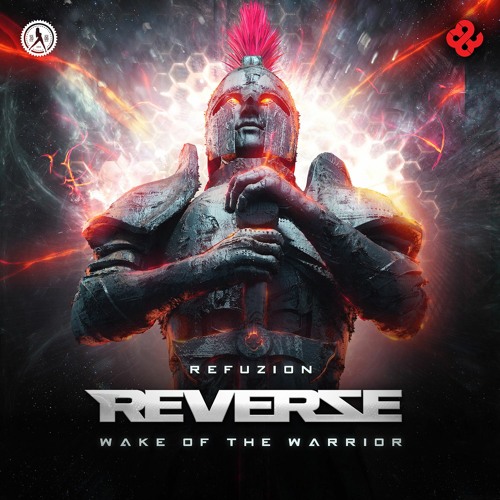 Refuzion - Wake Of The Warrior (Reverze Anthem 2021)