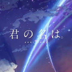 君の名は Kimi No Na Wa Medley - Piano