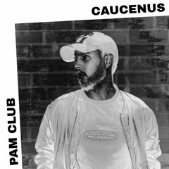 PAM Club : Caucenus