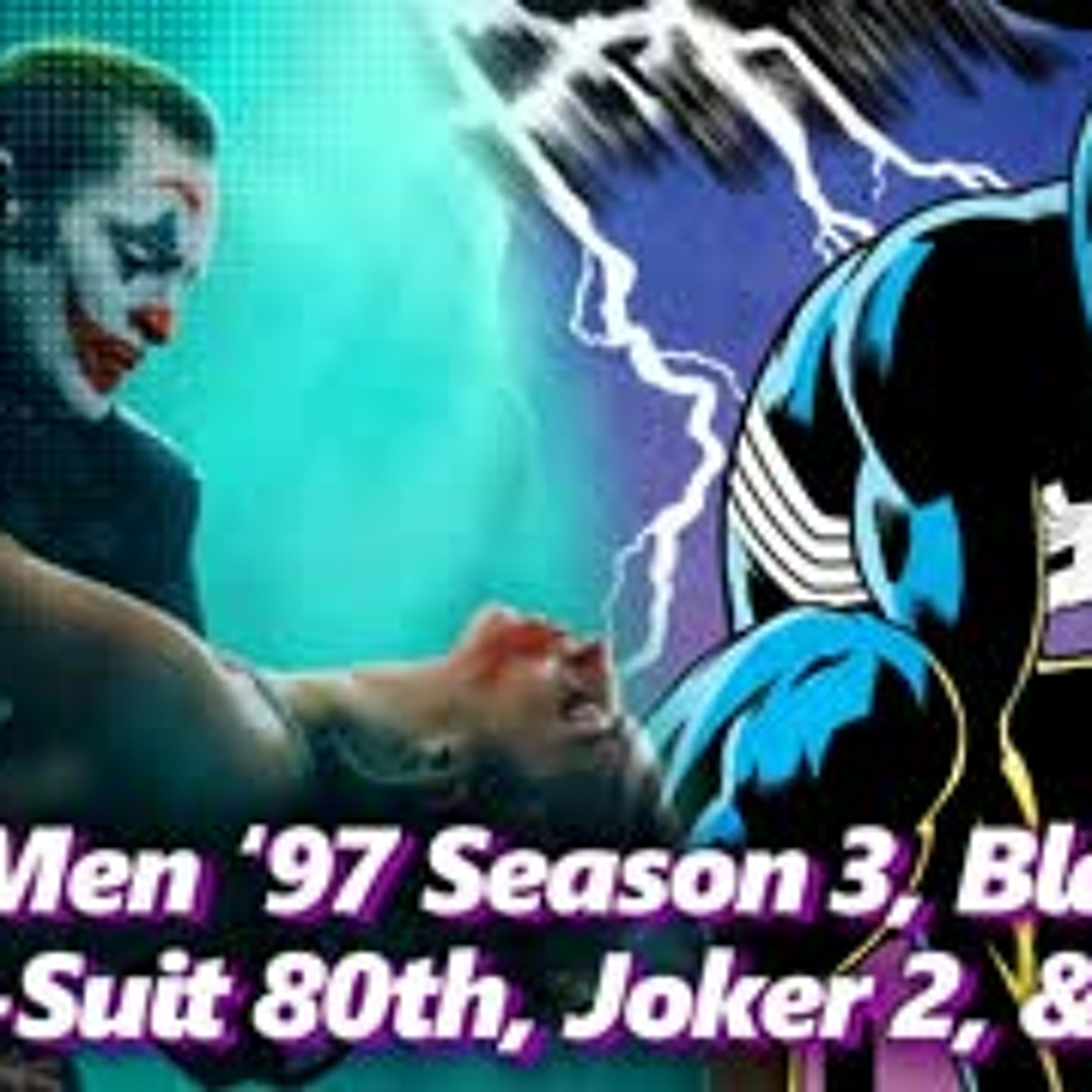 Black Spider-Suit 40th, X-Men ’97 Season 3, Joker 2, & More! - Absolute Comics