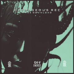 G4-V - ENERGY. [OUTRAGEOUS REC]