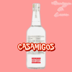 CASAMIGOS ft. Luxe
