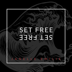 Janelle Emilie - Set Free