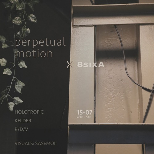 R/D/V - Perpetual Motion - 15.07.2023