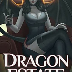 [GET] KINDLE 📃 Dragon Estate by  Lara X. Lust EBOOK EPUB KINDLE PDF