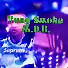 Yung Smoke - M.O.B.