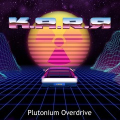 Plutonium Overdrive