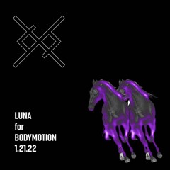 LUNA for BODYMOTION LIVESTREAM