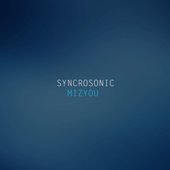 Syncrosonic Mizyou (radio edit) Mena Music